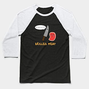 Grilled Meat Baseball T-Shirt